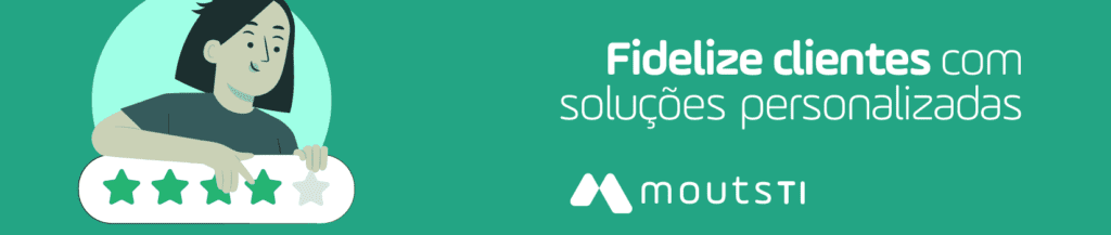 Fidelize clientes com soluções personalizadas